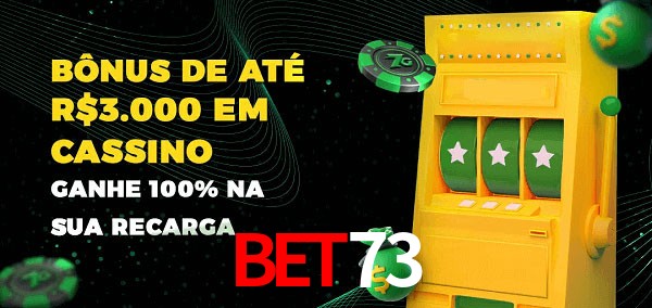 Bet73 melhor bônus de depósito